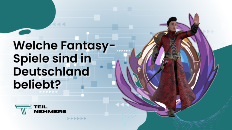 Welche Fantasy-Spiele sind in Deutschland beliebt? Fantasy-Spiele