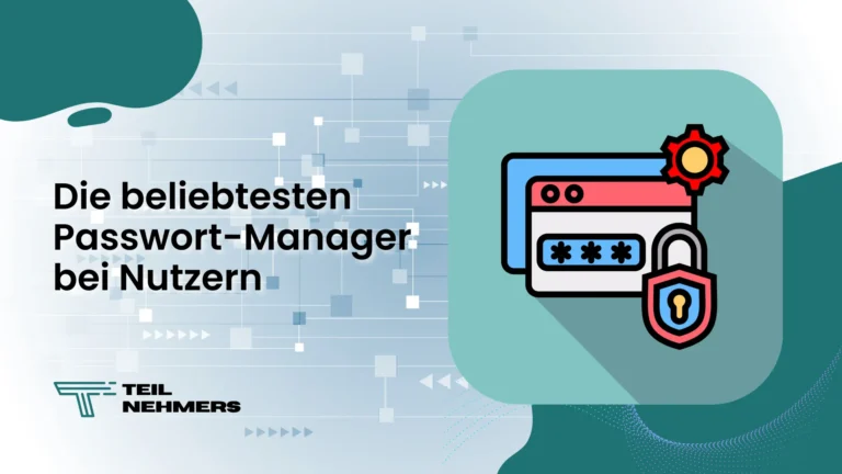 Die beliebtesten Passwort-Manager bei Nutzern Passwort-Manager bei Nutzern