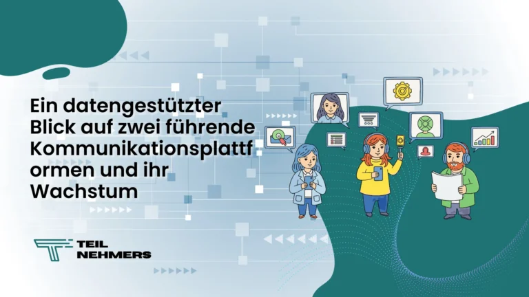 Ein datengestützter Blick auf zwei führende Kommunikationsplattformen und ihr Wachstum Ein datengestützter Blick auf zwei führende Kommunikationsplattformen und ihr Wachstum