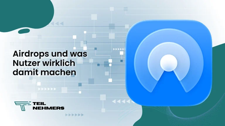 Airdrops und was Nutzer wirklich damit machen